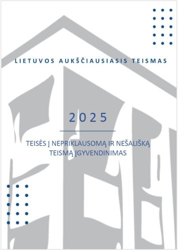 Išleista LAT praktikos apžvalga „Teisės į nepriklausomą ir nešališką teismą įgyvendinimas“