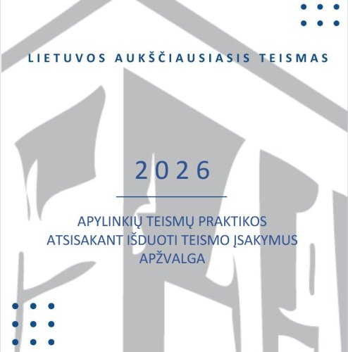 LAT išleido apylinkių teismų praktikos atsisakant išduoti teismo įsakymus apžvalgą
